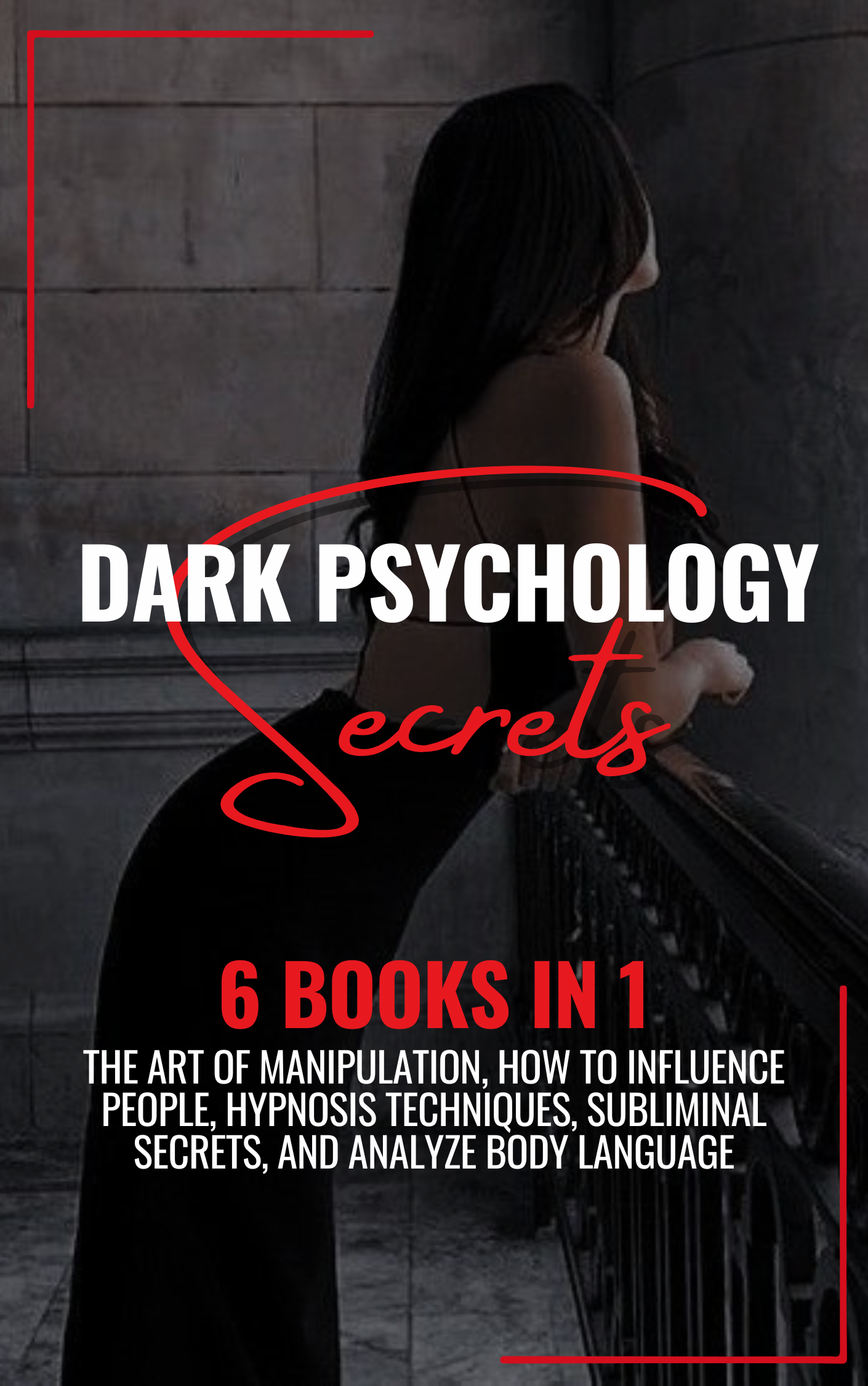 6 books in 1 - Dark Psychology Secrets